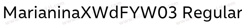 MarianinaXWdFYW03 Regular字体转换